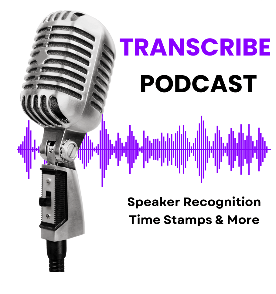 Transcribe podcasts using ai